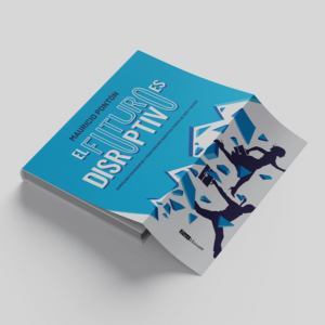 El futuro es disruptivo