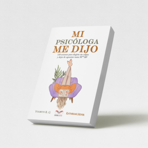 Mi psicóloga me dijo