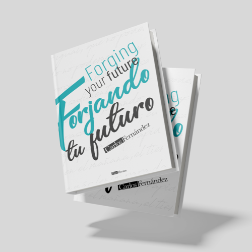 Forging your future - Forjando tu futuro