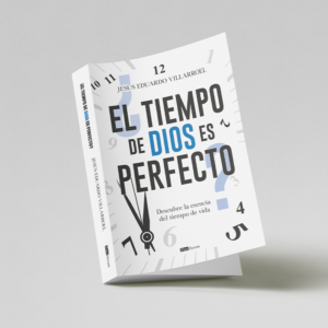 El tiempo de Dios es perfecto