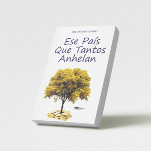 Ese país que tantos anhelan